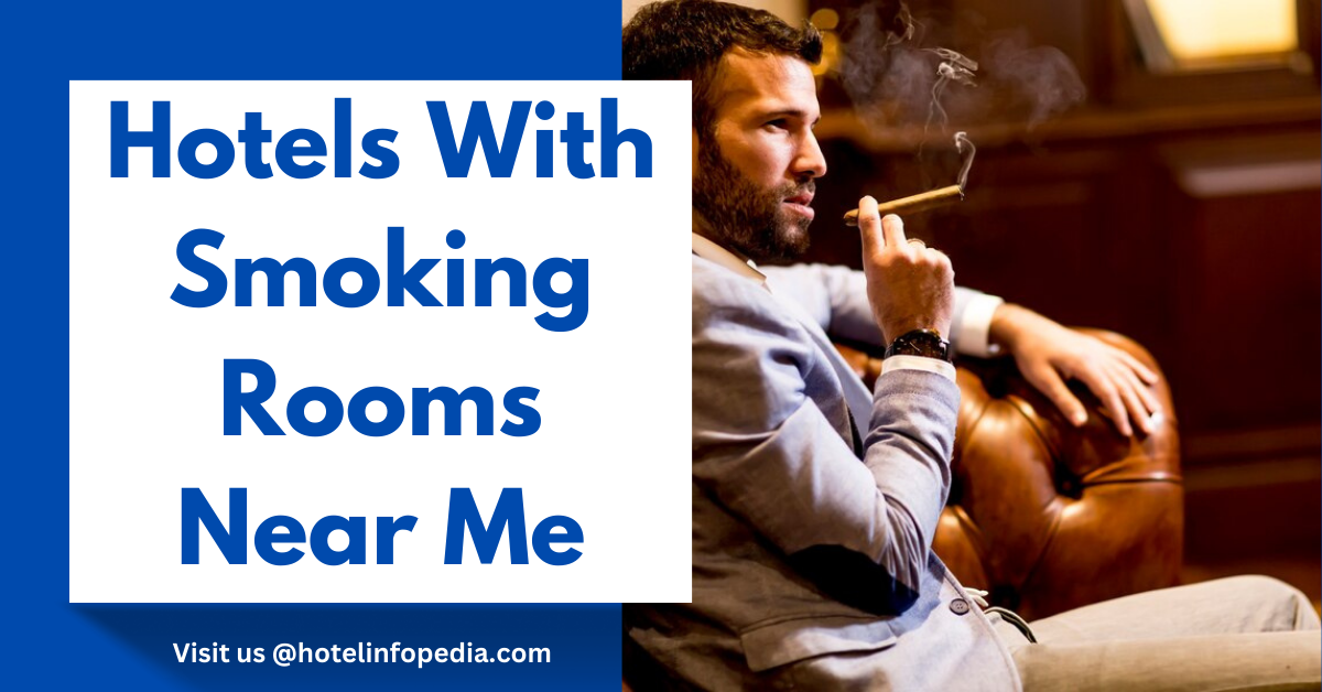 Hotels With Smoking Rooms Near Me