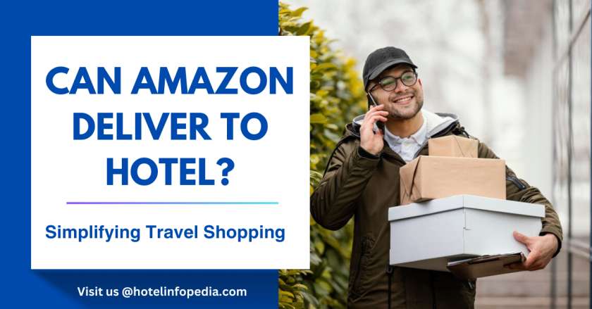 Can Amazon Deliver to Hotel