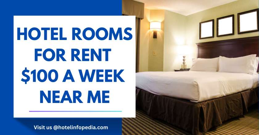 Hotel Rooms for Rent $100 a Week