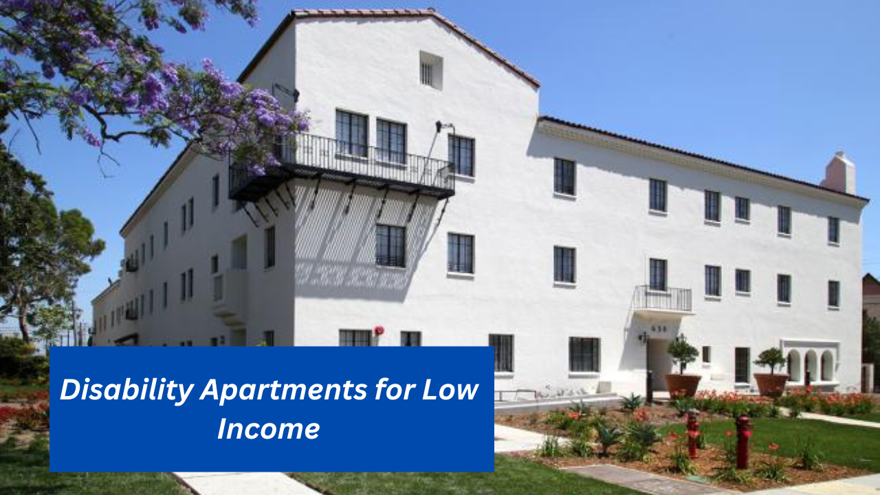 Disability Apartments for Low Income