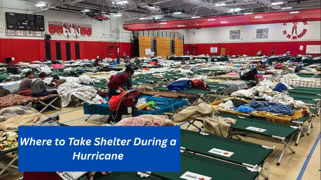 Where to Take Shelter During a Hurricane